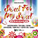 Sweet For My Sweet Riddim (2020) – Original Richie Poo Music