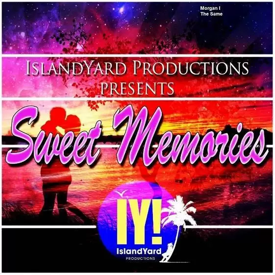 sweet memories riddim - islandyard productions