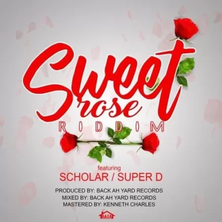 sweet rose riddim - back ah yard