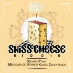 Swiss Cheese Riddim – Riddim Soldiers