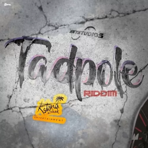 tadpole riddim - island shak entertainment