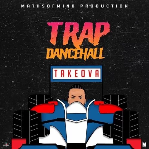 takeova - trap dancehall