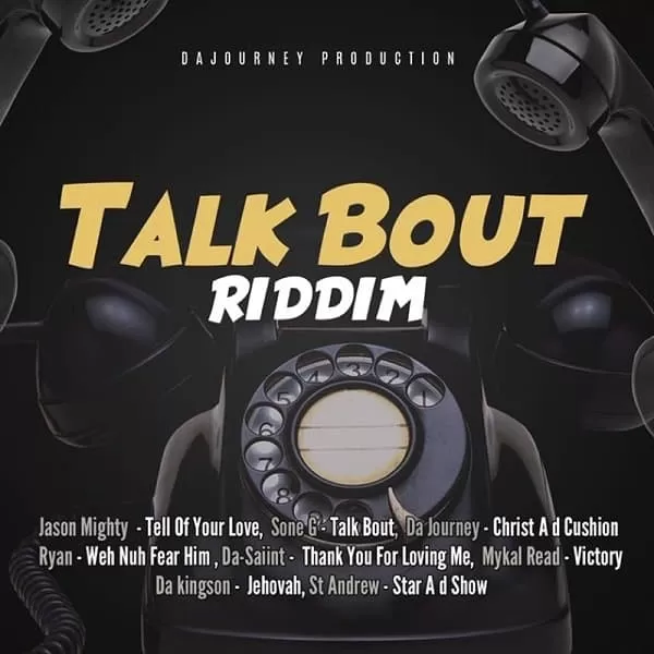 talk bout riddim - dajourney production
