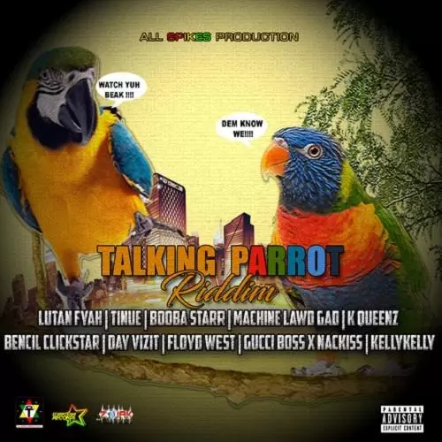 talking parrot riddim - all spikes production