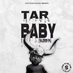 Tar Baby Riddim – Stick To The Plan Entertainment