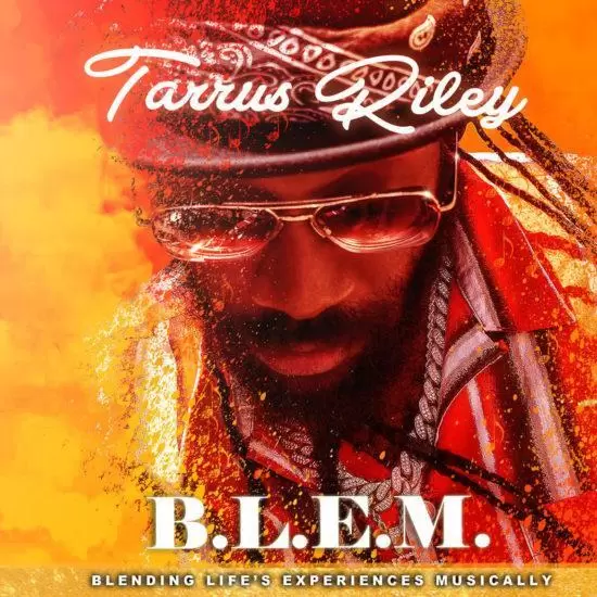 Tarrus Riley – B.l.e.m. Ep – Creative Titans Music 2019