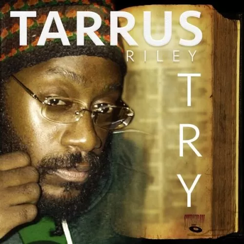tarrus riley - try