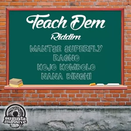 teach dem riddim - augusta massive