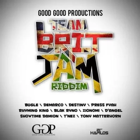 Team Brit Jam Riddim – Good Good Productions Team Brit Jam Riddim - Good Good Productions