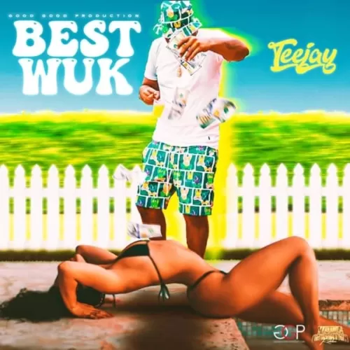 teejay - best wuk