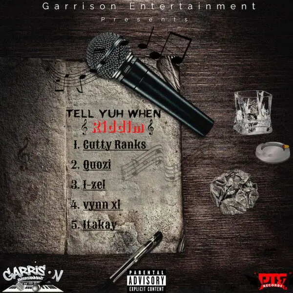 Tell Yuh When Riddim - Garrison Entertainment