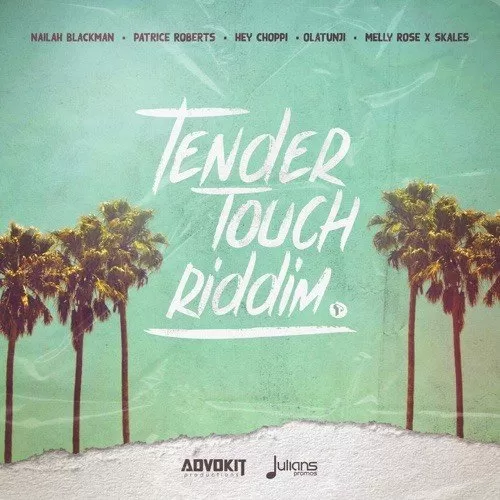 tender touch riddim - advokit productions
