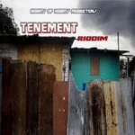 Tenement Riddim – Heights Of Heights