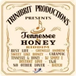 Tennessee And Honey Riddim – Trinibrit Productions