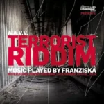 Terrorist Riddim (2013) – Ragga Meridional Crew