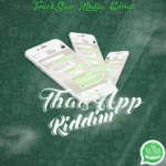 Thatsapp Riddim – Trackstar Ent