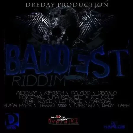 the baddest riddim - dreday production