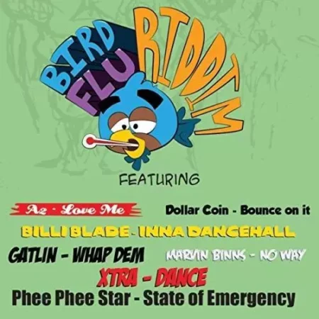 the bird flu riddim - state of emergency