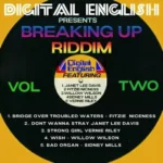 The Breaking Up Riddim, Vol. 2 – Digital English