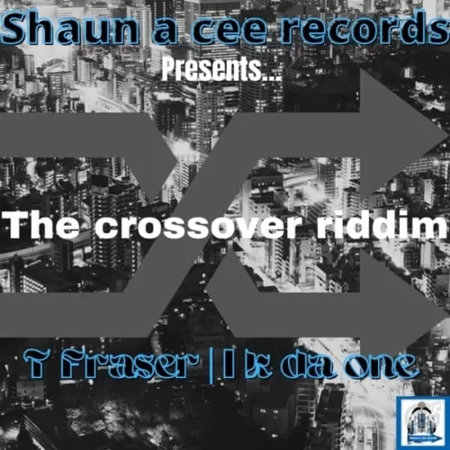 the crossover riddim -  shaun a cee records