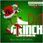 The Grinch Riddim – Yawdkore Music