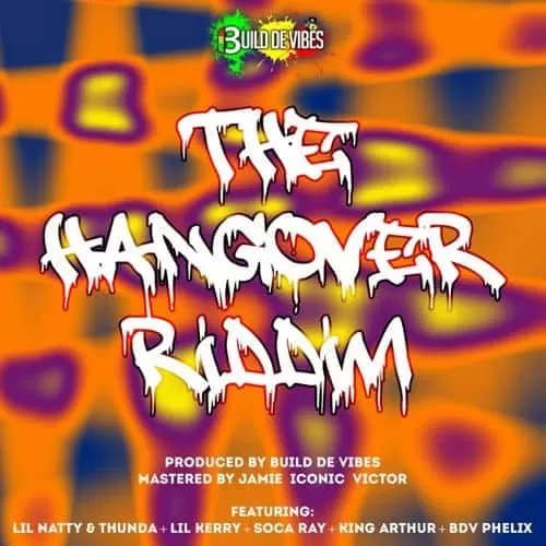 the hangover riddim - build de vibes