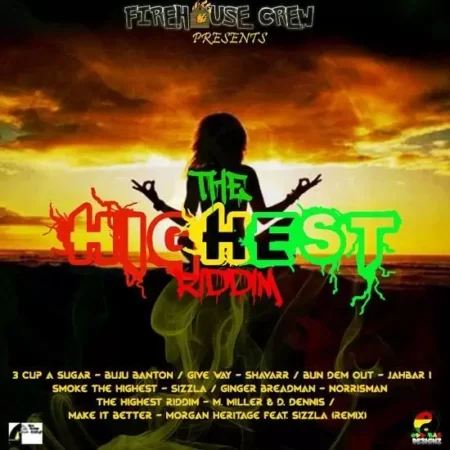 the highest riddim - firehouse crew