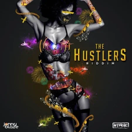 The Hustlers Riddim – Jonny Blaze Music The Hustlers Riddim - Jonny Blaze Music