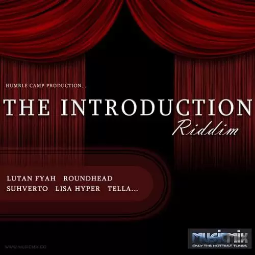 the introduction riddim ? humble camp
