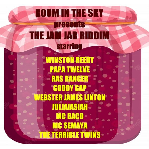 The Jam Jar Riddim – Room In The Sky