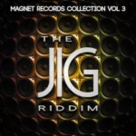 The Jig Riddim – Magnet Records