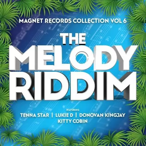 the melody riddim - magnet records