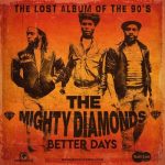 the mighty diamonds better days album