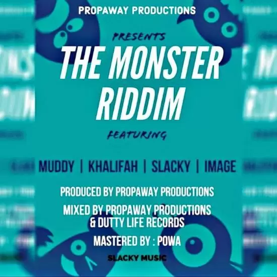 the monster riddim - propaway productions
