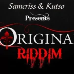 The Originals Riddim – Samcriss And Kutso