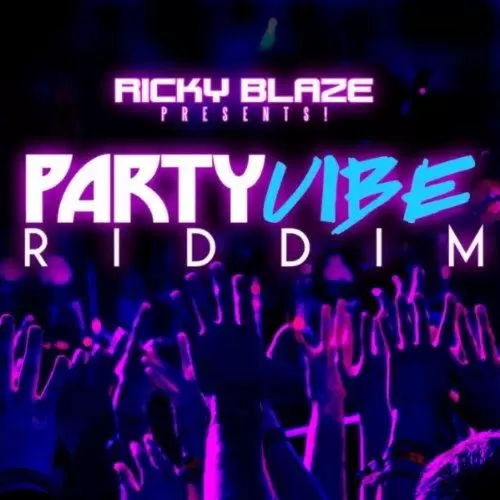 the party vibe riddim - ricky blaze