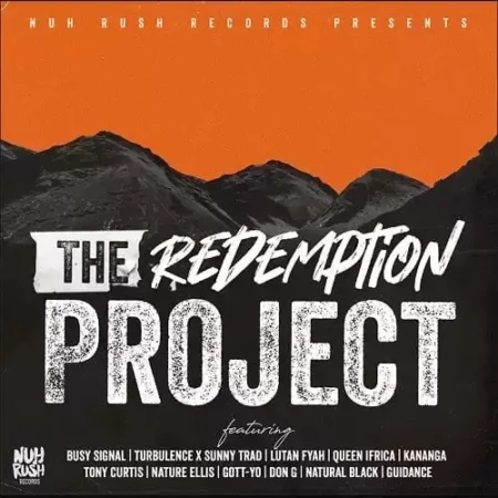 The Redemption Project Riddim - Nuh Rush Records