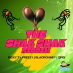 The Shak Shak Riddim – Small Island Recordz