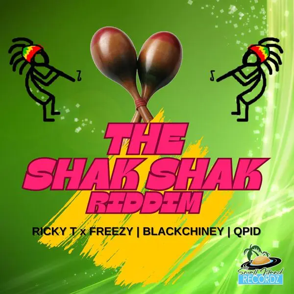 The Shak Shak Riddim - Small Island Recordz