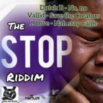 The Stop Riddim – Voice Out Music