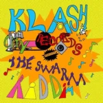 The Swarm Riddim – Klash City Records