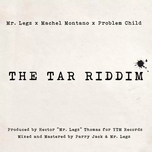 the tar riddim - ytm recordz