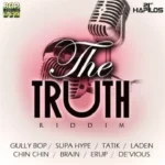 The Truth Riddim (2016) – Bop Dem Productions