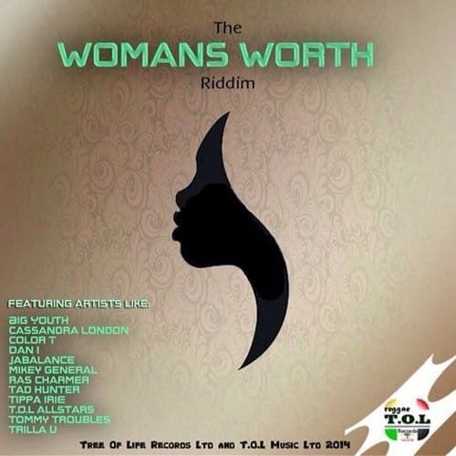 the womans worth riddim - tree of life records