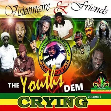 The Youths Dem Crying Riddim – Vissionare And Friends the youths dem crying riddim - vissionare and friends
