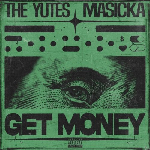 the-yutes-ft-masicka-get-money