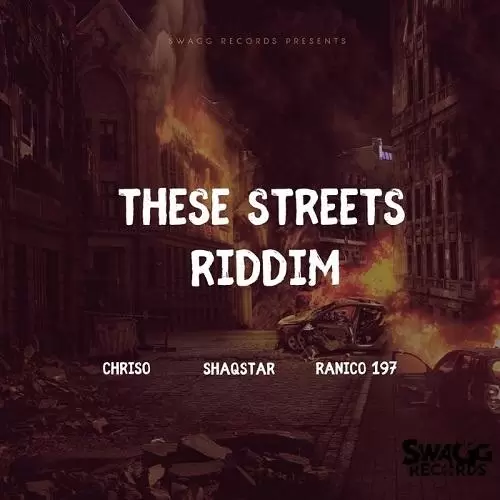 these streets riddim - swagg records