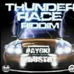 Thunder Race Riddim – Naygk