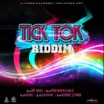 Tick Tok Riddim – A-Town Records