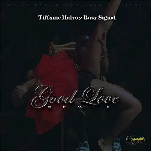 tiffanie malvo - good love (remix) ft. busy signal